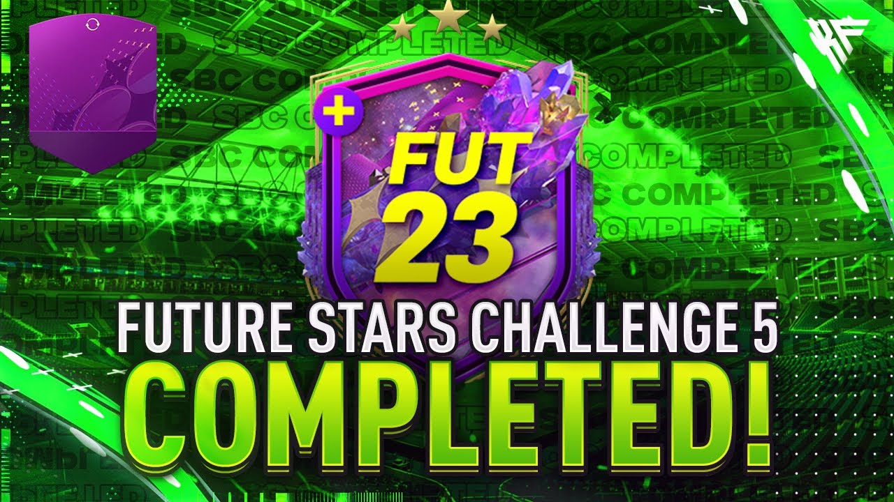Future Stars Challenge 5 SBC Completed - Tips & Cheap Method - Fifa 23