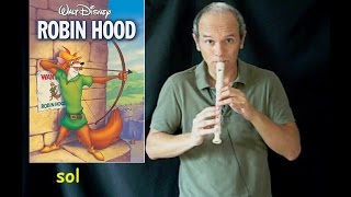 Video thumbnail of "Robin Hood (da suonare e... fischiare se ci riesci) FAMOSISSIMA"