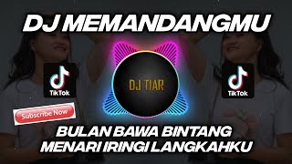 DJ MEMANDANG MU REMIX VIRAL TIKTOK TERBARU FULL BASS