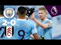 HIGHLIGHTS | CITY 2-0 FULHAM | STERLING & DE BRUYNE