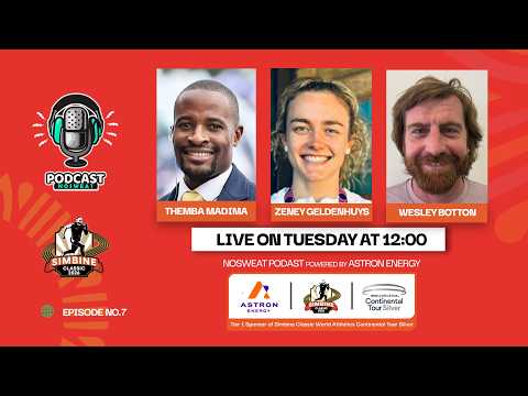 NoSweat: Simbine Classic World Athletics Continental Tour - Episode 7 powered by Astron Energy🔥