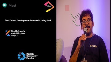 Test Driven Development In Android Using Spek- Rivu Chakraborty (Kotlin Mumbai June 2020 Event)