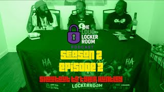 The Loud Locker Room Podcast 22 | S2 | Ep2 | Shoutout to Tyler Huntley (Week 4 NFL)