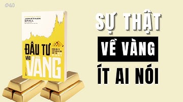 Giá Vàng Lập Đỉnh: Có Nên Mua Lúc Này? | Sách Đầu Tư Vào Vàng – TH Inner Light