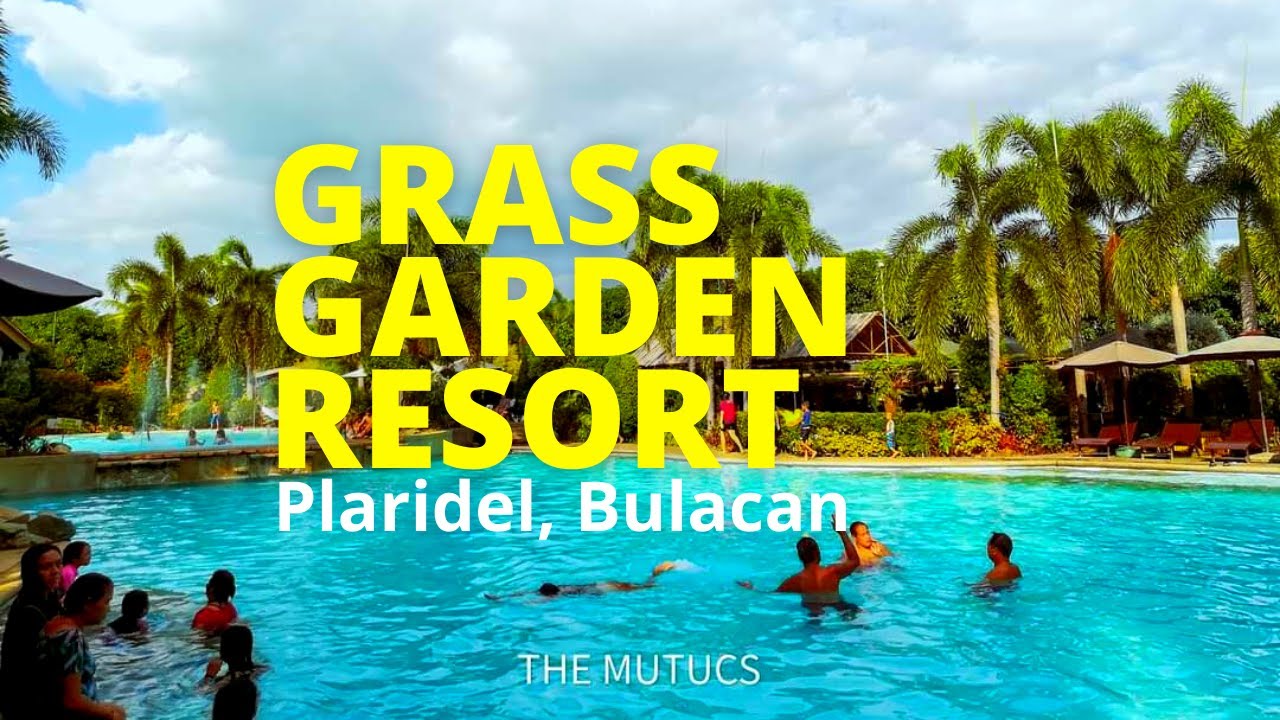 OUR GRASS GARDEN RESORT EXPERIENCE 2021 (Plaridel, Bulacan) YouTube