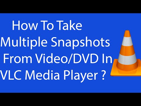 How To Take Multiple Snapshots From Video or DVD In VLC Media Player ?