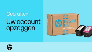 Uw HP Instant Ink account opzeggen | HP printers | HP Support