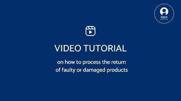 RETURNS TUTORIAL | How to process returns of faulty or damaged products