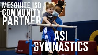 Mesquite ISD Community Partner - ASI Gymnastics