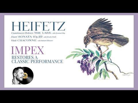 Impex Restores A Classic Recording -Jascha Heifetz The Lark - YouTube