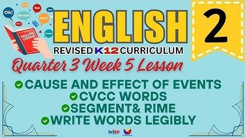ENGLISH 2 | CAUSE & EFFECT | WEEK 5 LESSON | QUARTER 3 | REVISED CURRICULUM 