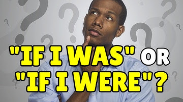 The Great Grammar Debate: "If I Was" vs "If I Were"!