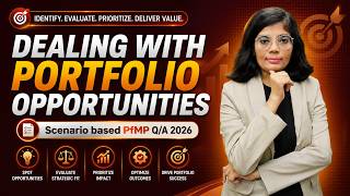 PfMP Scenario Question: Dealing with Portfolio Opportunities Explained