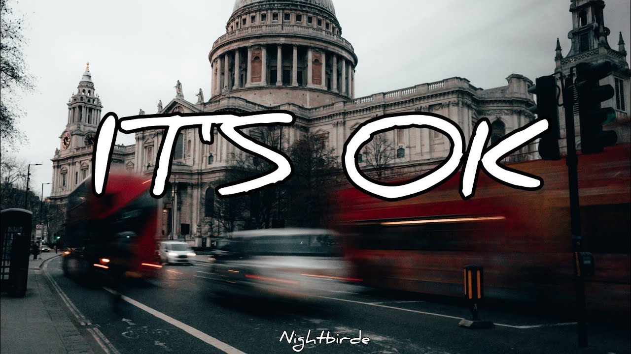 IT'S OK - Nightbirde | Lyrics [1 hour] - YouTube