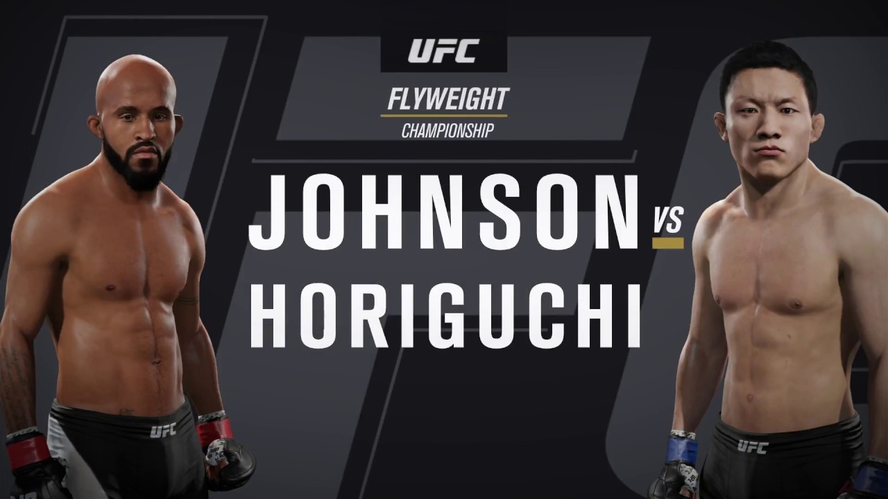 EA Sports UFC Flyweight Championship Koji Horiguchi VS Demetrious Johnson/ 堀口恭司 対 デメトリアス・ジョンソン