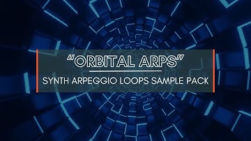 "Orbital Arps" - 680 Synth Arpeggio Loops Sample Pack