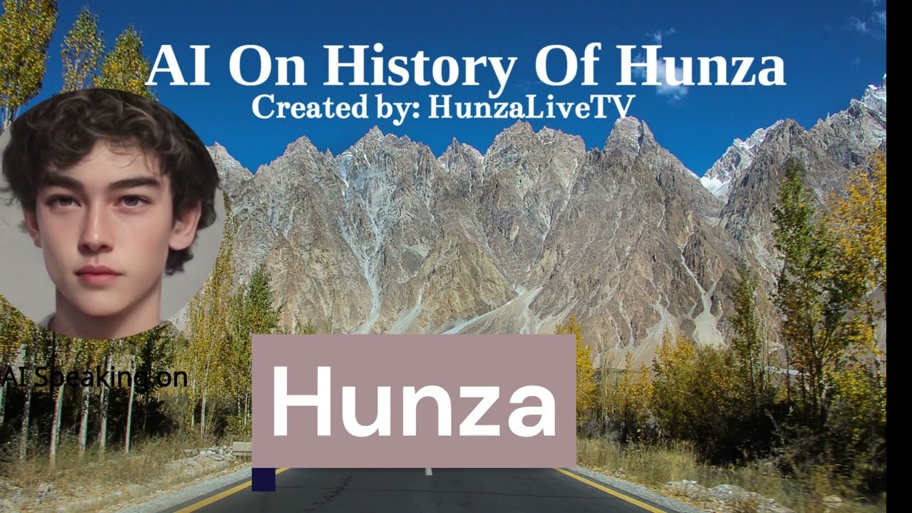 History of Hunza by AI