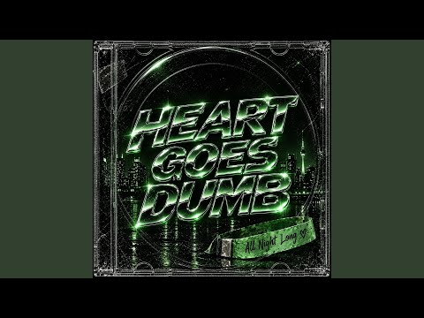 heart goes dumb