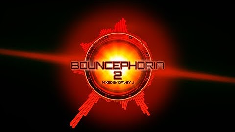 Bouncephoria 2 Mixed By Davey J #dance #bounce #donk #subscribe  #trance #dj