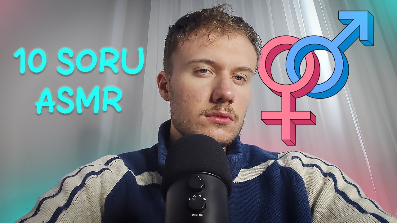 KADINLARIN ERKEKLERE SORMAYA ÇEKİNDİĞİ SORULAR TÜRKÇE ASMR #türkçeasmr #asmr