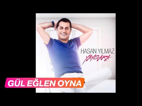 Gül Eğlen Oyna   Hasan Yılmaz ( official Audio )