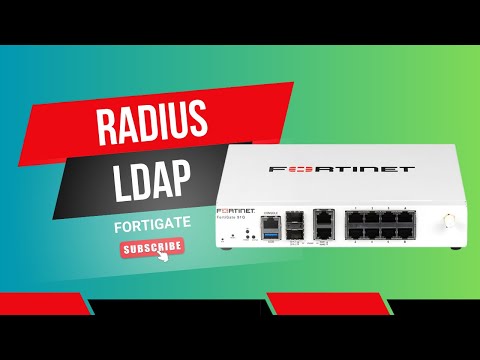 How Easy Radius and LDAP Configuration is on Fortigate