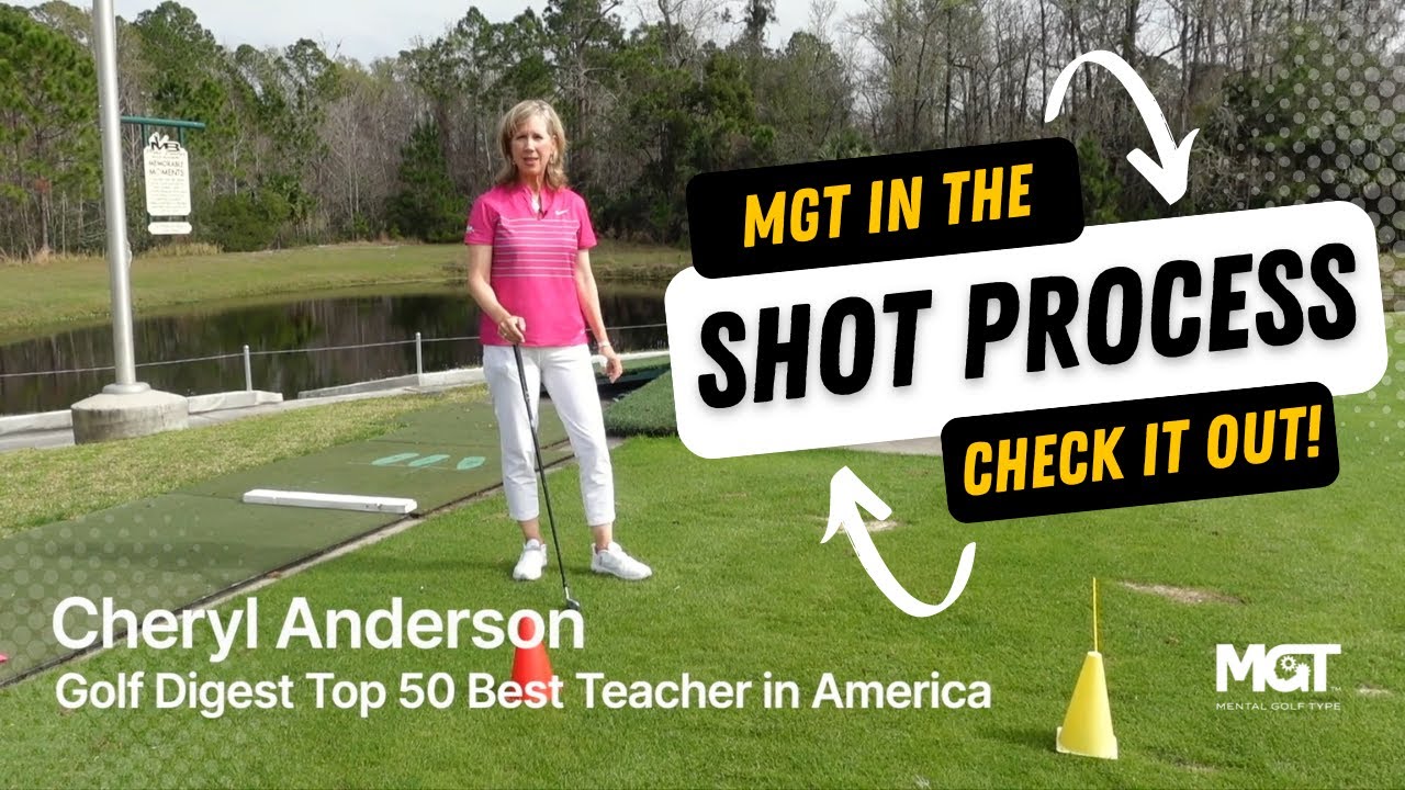 Golf Digest Top 50 Teacher Cheryl Anderson Demonstrates Mental Golf Type In The Shot Process