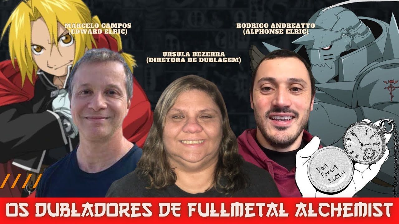 Elenco de Dublagem: FullMetal Alchemist Brotherhood 