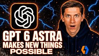 GPT 6 Astra Makes New Things Possible Actualización