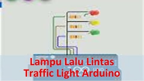 Program Arduino Lampu Lalu Lintas Traffic Light Secara Online Gunakan WOKWI Tutorial@tptumetro
