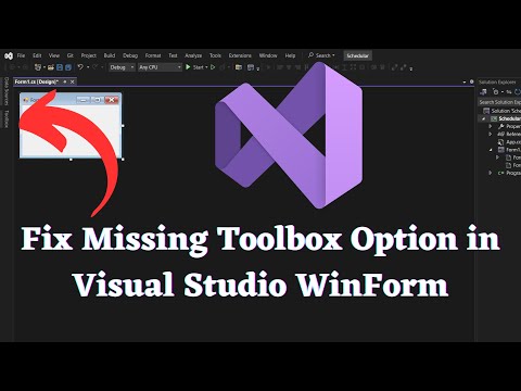 Fix Missing Toolbox Option in Visual Studio WinForms