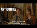Antiquities (2019) | Official Trailer HD