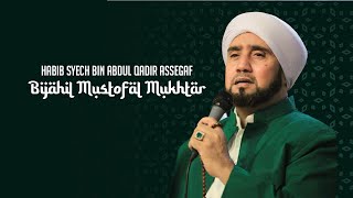 Habib Syech Bin Abdul Qodir Assegaf - Bijahil Mustofal Mukhtar (Live Performance)