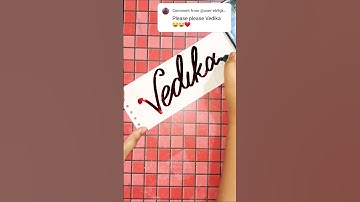 Vedika💕 #shorts #calligraphy #video #youtubeshorts #viral #trending #shortsfeed #foryou #tiktok #art