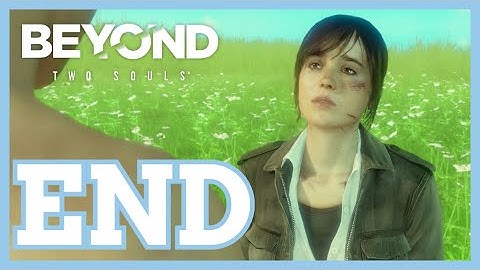 Beyond: Two Souls Walkthrough PART 11/END - Two Souls