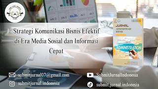 Strategi Komunikasi Bisnis Efektif di Era Media Sosial dan Informasi Cepat