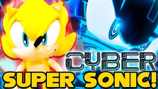 SuperSonicBlake: Cyber Super Sonic!