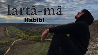 HABIBI-iartă-mă