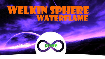 Welkin Sphere - Waterflame