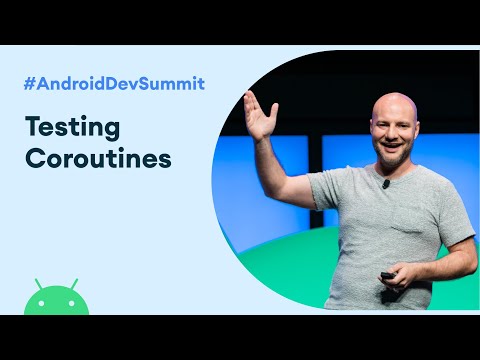 Testing Coroutines on Android (Android Dev Summit &rsquo;19)