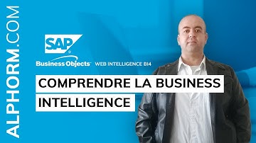 Formation SAP BusinessObjects Web Intelligence BI4 :  Comprendre la Business Intelligence