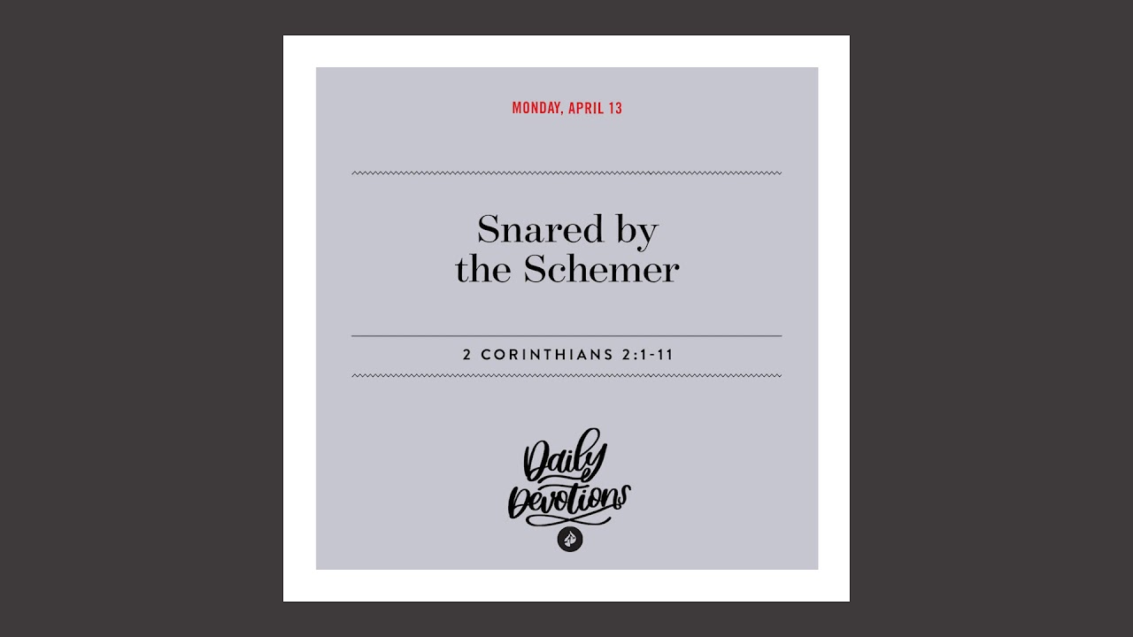 Snared by the Schemer - Daily Devotional - YouTube