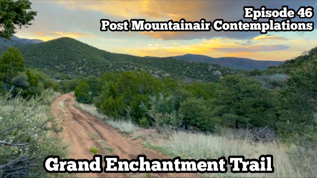 Post Mountainair Contemplations Grand Enchantment Trail Ep 46 YouTube