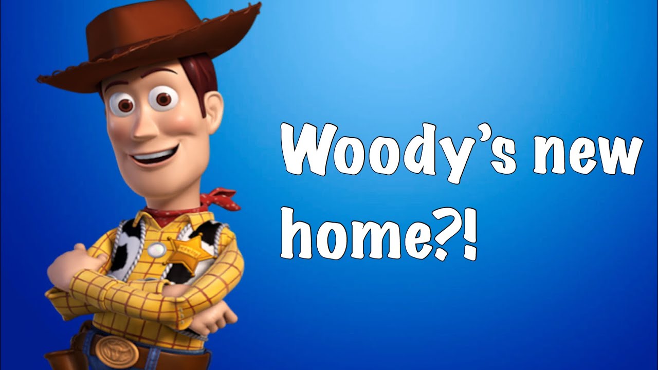 Woody’s new home ( part 1 ) YouTube