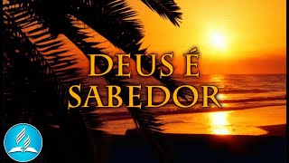 Hinário Adventista 263 - DEUS É SABEDOR