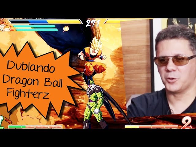 Dragon Ball Fighterz - Dublador deixa escapar que Androide 17 estará em Dragon  Ball FighterZ - The Enemy