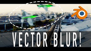 How to use Vector Blur in Blender 3d: VFX Tutorial!
