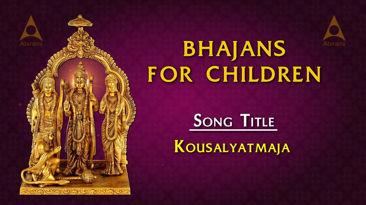 Bhajans For Children   Kausalyaathmaja Full Song with Lyrics