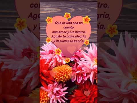 ¡Feliz día de agosto! #felicidad #buenosdías #amor