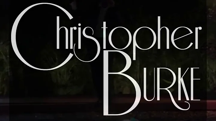 Christopher Burke Promo Video 2019